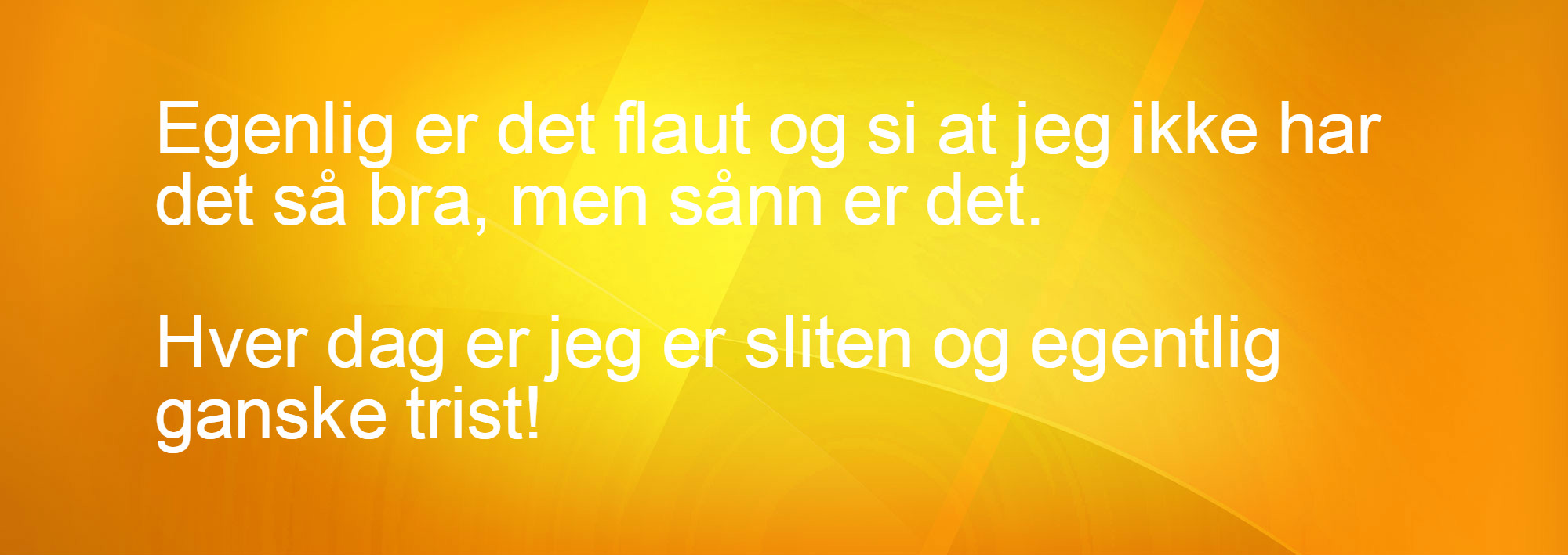 Jeg er en gift mann